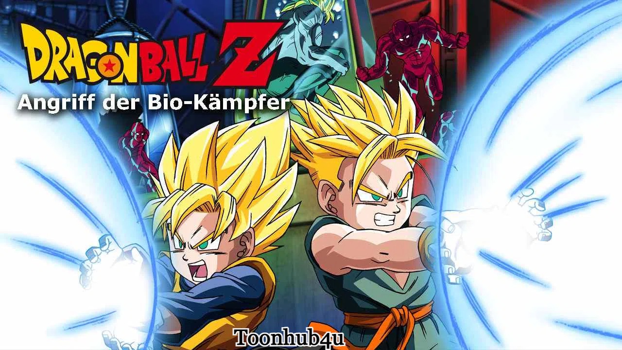 Dragon Ball Z Movie 11 Bio-Broly in Hindi Download 480p, 720p & 1080p FHD