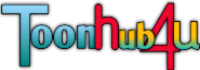 Toonhub4u | Download Your Fav. Toons and Animes